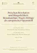 Plakat: Tagung der Europäischen Musiktheater-Akademie und de r Wiener Staatsoper. Zwischen Revolution und Bürgerlichkeit. Beaumarchais’ Figaro-Trilogie als europäischer Opernstoff